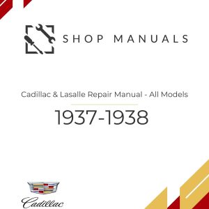 1937-1938 Cadillac & Lasalle Repair Manual - All Models