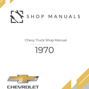 1970 Chevy Truck Shop Manual