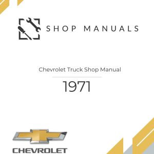 1971 Chevrolet Truck Shop Manual