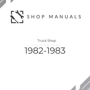 1982-1983 Truck Shop