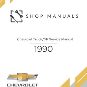 1990 Chevrolet Truck,C/K Service Manual