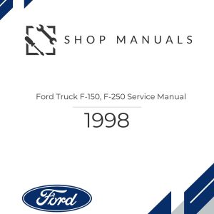 1998 Ford Truck F-150, F-250 Service Manual
