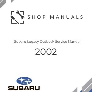 2002 Subaru Legacy Outback Service Manual