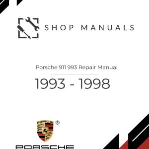 1993 - 1998 Porsche 911 993 Repair Manual