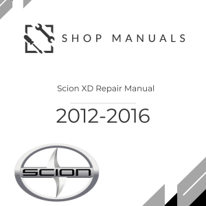 2012-2016-scion-xd-repair-manual